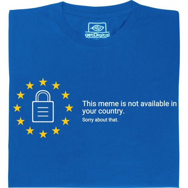 This meme is not available in your country T-Shirt